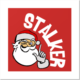 Santa Stalker Posters and Art